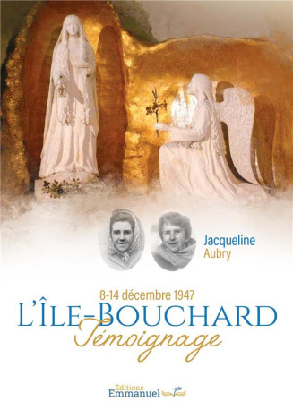 L-ILE BOUCHARD - TEMOIGNAGE DE JACQUELINE AUBRY - COLLECTIF - NC