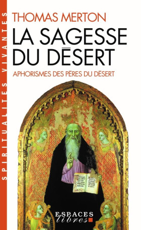 LA SAGESSE DU DESERT (NVELLE EDITION) - MERTON THOMAS - ALBIN MICHEL