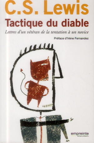 TACTIQUE DU DIABLE - C. S. LEWIS . - EMPREINTE TEMPS