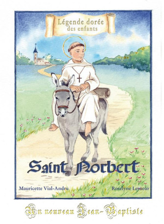 SAINT NORBERT, UN NOUVEAU JEAN-BAPTISTE - VIAL-ANDRU/LESUEUR - SAINT JUDE