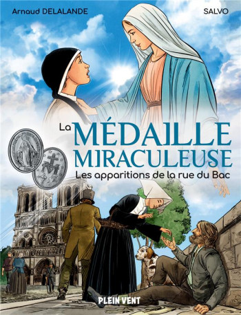 LA MEDAILLE MIRACULEUSE - LES APPARITIONS DE LA RUE DU BAC - DELALANDE/SALVO - BOOKS ON DEMAND