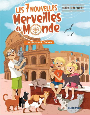 LES DISPARUS DU COLISEE - LES 7 NOUVELLES MERVEILLES DU MONDE - TOME 4 - DELVAUX/MALCURAT - BOOKS ON DEMAND