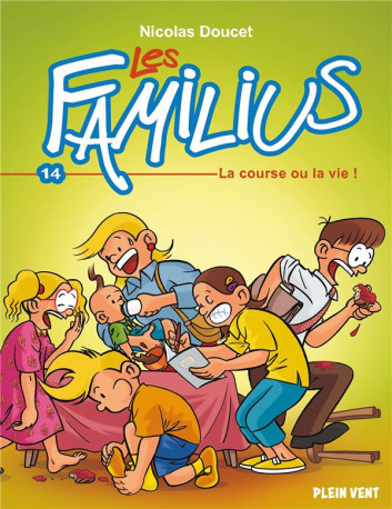 LES FAMILIUS, LA COURSE OU LA VIE ! - TOME 14 - DOUCET NICOLAS - BOOKS ON DEMAND