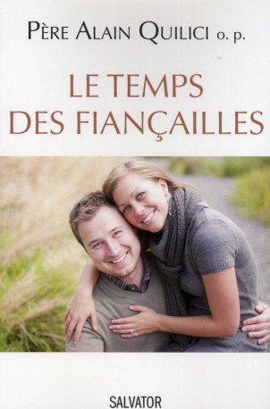 LE TEMPS DES FIANCAILLES - QUILICI ALAIN - Salvator