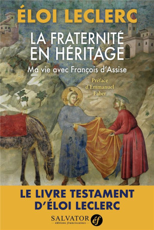 LA FRATERNITE EN HERITAGE - LECLERC/FABER - SALVATOR