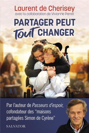 PARTAGER PEUT TOUT CHANGER - LAURENT DE CHERISEY - SALVATOR