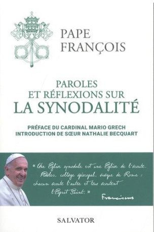 PAROLES ET REFLEXIONS SUR LA SYNODALITE - FRANCOIS PAPE - SALVATOR