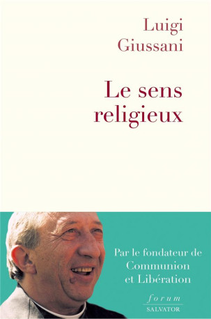 LE SENS RELIGIEUX - GIUSSANI LUIGI - SALVATOR