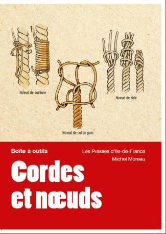 CORDES ET NOEUDS - MOREAU MICHEL - PRESSES IDF