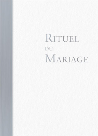 RITUEL DU MARIAGE - OUVRAGE DE CELEBRATION RELIE - A.E.L.F. - DESCLEE