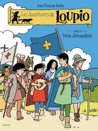 VERS JERUSALEM (TOME 10) - KIEFFER J-F. - Mame