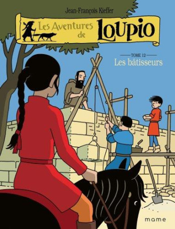 LES BATISSEURS, TOME 12 - KIEFFER J-F. - MAME