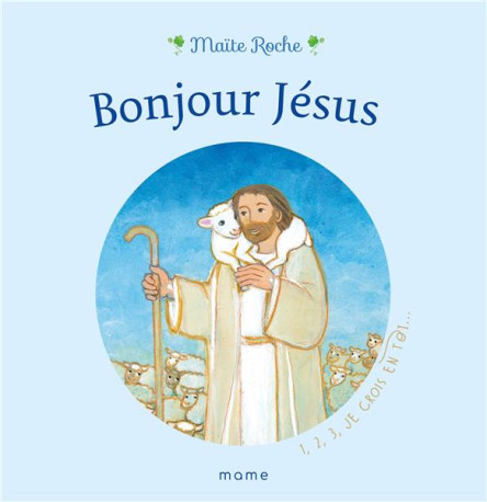 BONJOUR JESUS - ROCHE MAITE - MAME