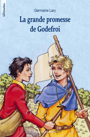 LA GRANDE PROMESSE DE GODEFROI - LARY GERMAINE - TEQUI