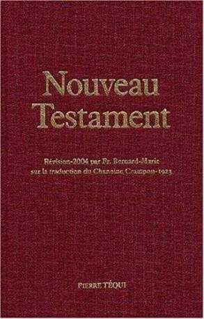 NOUVEAU TESTAMENT - CRAMPON 1923 - 2023 - FR. BERNARD-MARIE - TEQUI