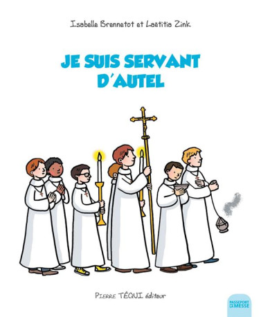 JE SUIS SERVANT D-AUTEL - BRENNETOT/ZINK - TEQUI