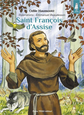 SAINT FRANCOIS D-ASSISE - HAUMONTE/BEAUDESSON - TEQUI