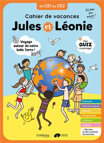 CAHIER DE VACANCES JULES ET LEONIE DU CE1 AU CE2 - NOUVELLE EDITION - BECQUET/ZINK - CRITERION