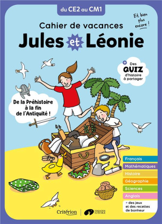 CAHIER DE VACANCES JULES ET LEONIE DU CE2 AU CM1 - NOUVELLE EDITION - BECQUET/ZINK - CRITERION