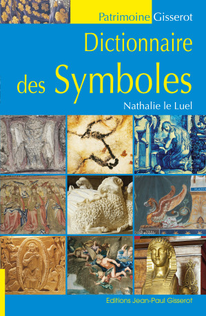 Dictionnaire des symboles - Le Luel Nathalie - GISSEROT