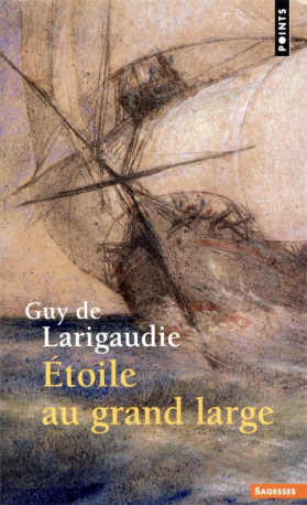 ETOILE AU GRAND LARGE - LARIGAUDIE GUY DE - POINTS