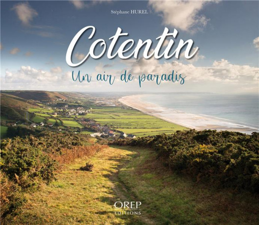 COTENTIN, UN AIR DE PARADIS - HUREL STEPHANE - OREP