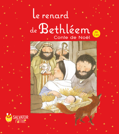 Le renard de Bethléem - NICK BUTTERWORTH, MICK INPEN - SALVATOR