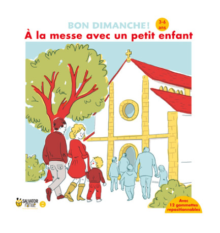 A la messe avec un petit enfant (3-6 ans) - Emmanuelle Remond-Dalyac, EDWIGE LAPERGUE - SALVATOR