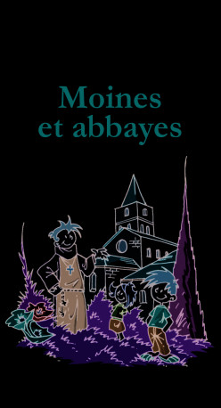 7 Familles DÉCOUVERTE : Moines et abbayes -  Collectif, Christophe Lazé, Bob Bergé - GISSEROT