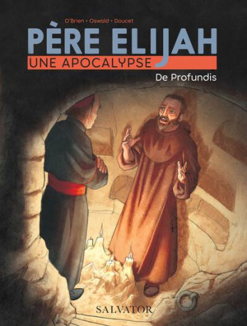 PERE  ELIJAH, UNE APOCALYPSE TOME 2 (BD) - DE PROFUNDIS - O-BRIEN/OSWALD - SALVATOR