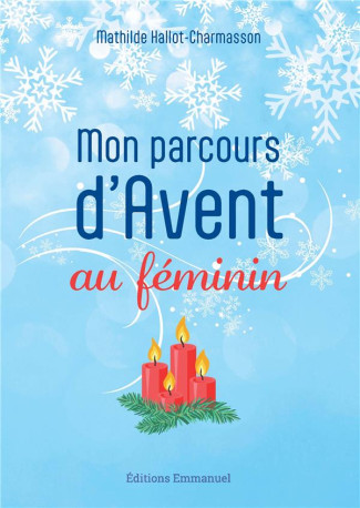 MON PARCOURS D-AVENT AU FEMININ - HALLOT-CHARMASSON M. - EMMANUEL