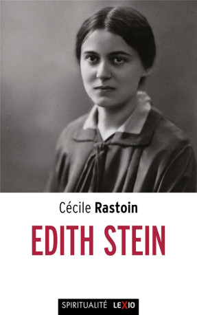 EDITH STEIN - RASTOIN CECILE - CERF