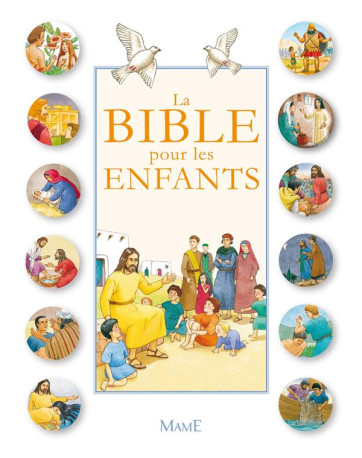 NOUVELLE BIBLE DES ENFANTS (LA) - AMIOT/CAMPAGNAC - MAME