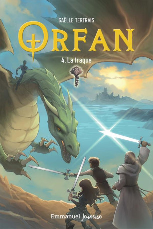 ORFAN - TOME 4 - 4. LA TRAQUE - TERTRAIS GAELLE - EMMANUEL