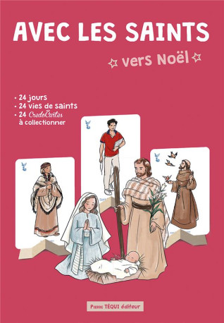 AVEC LES SAINTS - VERS NOEL - EDITION ILLUSTREE - HAUMONTE/LARROQUE - TEQUI