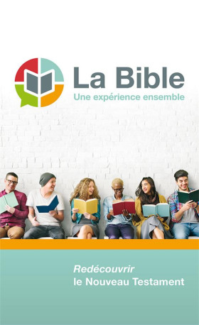 LA BIBLE, UNE EXPERIENCE ENSEMBLE - COLLECTIF - EXCELSIS