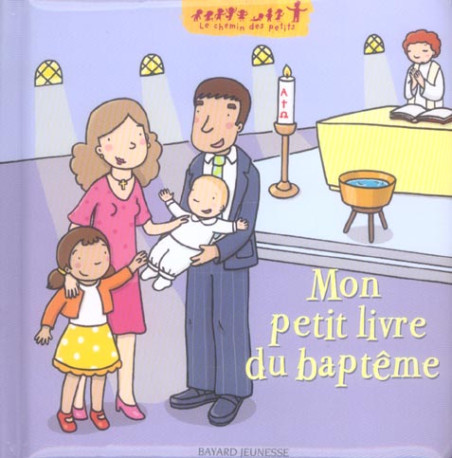 MON PREMIER LIVRE DU BAPTEME - SAULIERE/BRENIER - BAYARD JEUNESSE