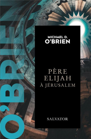 PERE ELIJAH A JERUSALEM (POCHE) - OBRIEN - SALVATOR