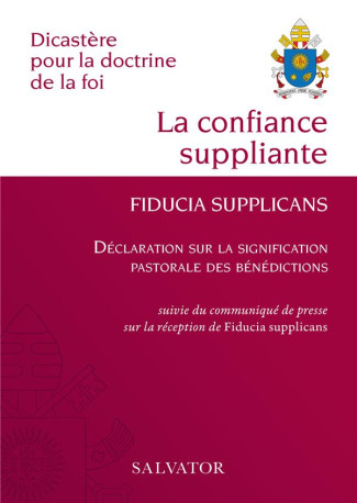 LA CONFIANCE SUPPLIANTE, FIDUCIA SUPPLICANS - EXHORTATION APOSTOLIQUE DU SAINT-PERE FRANCOIS SUR LA - VICTOR MANUEL FERNAN - SALVATOR