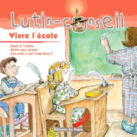 VIVE L-ECOLE (LUTIN CONSEIL) - ALLEY/JACKSON/MUNDY - SIGNE