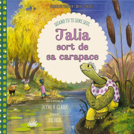 TALIA SORT DE SA CARAPACE - QUAND TU TE SENS SEUL - JAYNE V. CLARK/HOX - EXCELSIS