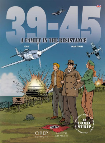 39-45 (GB) - A FAMILY IN THE RESISTANCE - EHO/MARIVAIN - OREP