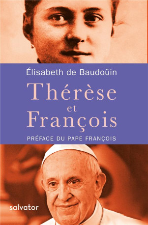 THERESE ET FRANCOIS - ELISABETH DE BAUDOUI - SALVATOR