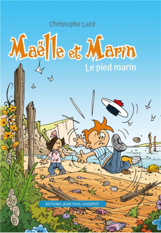 MAELLE ET MARIN - T01 - MAELLE ET MARIN - LE PIED MARIN - LAZE CHRISTOPHE - GISSEROT