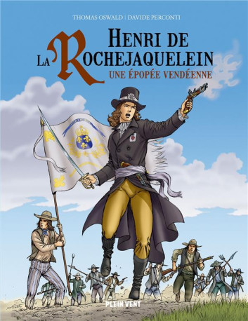 HENRI DE LA ROCHEJAQUELEIN - UNE EPOPEE VENDEENNE - OSWALD/PERCONTI - BOOKS ON DEMAND