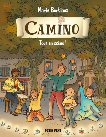 TOUS EN SCENE ! - CAMINO VOLUME 4 - GUINEMENT/BERTIAUX - BOOKS ON DEMAND