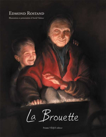 La Brouette - Edmond Rostand, Astrid VALENCE - TEQUI