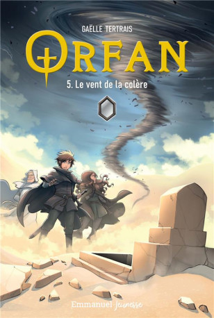 ORFAN - TOME 5 - LE VENT DE LA COLERE - TERTRAIS GAELLE - EMMANUEL