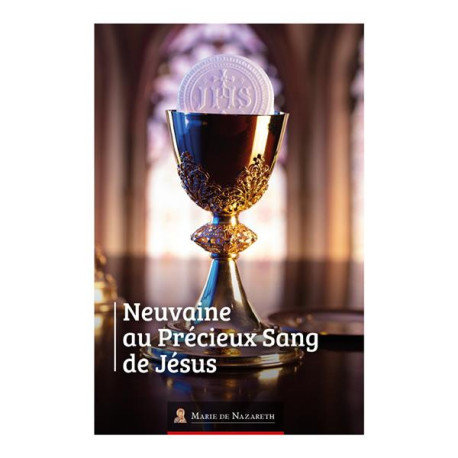 NEUVAINE AU PRECIEUX SANG DE JESUS - ASSOCIATION MARIE DE - EPSILOON