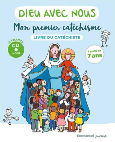 DIEU AVEC NOUS - MON PREMIER CATECHISME - LIVRE CATECHISTE - LIVRE DU CATECHISTE - COMMUNAUTE DE L'EMMA - EMMANUEL